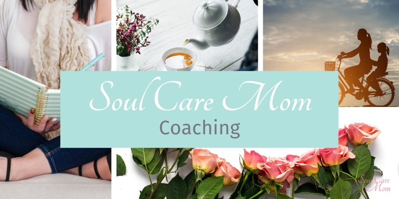 Soul Care Mom Coaching Soul Care Mom Coaching