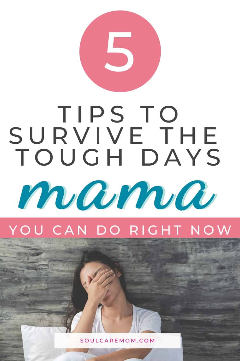 Tough-Days-as-a-Mom-Soul-Care-Mom